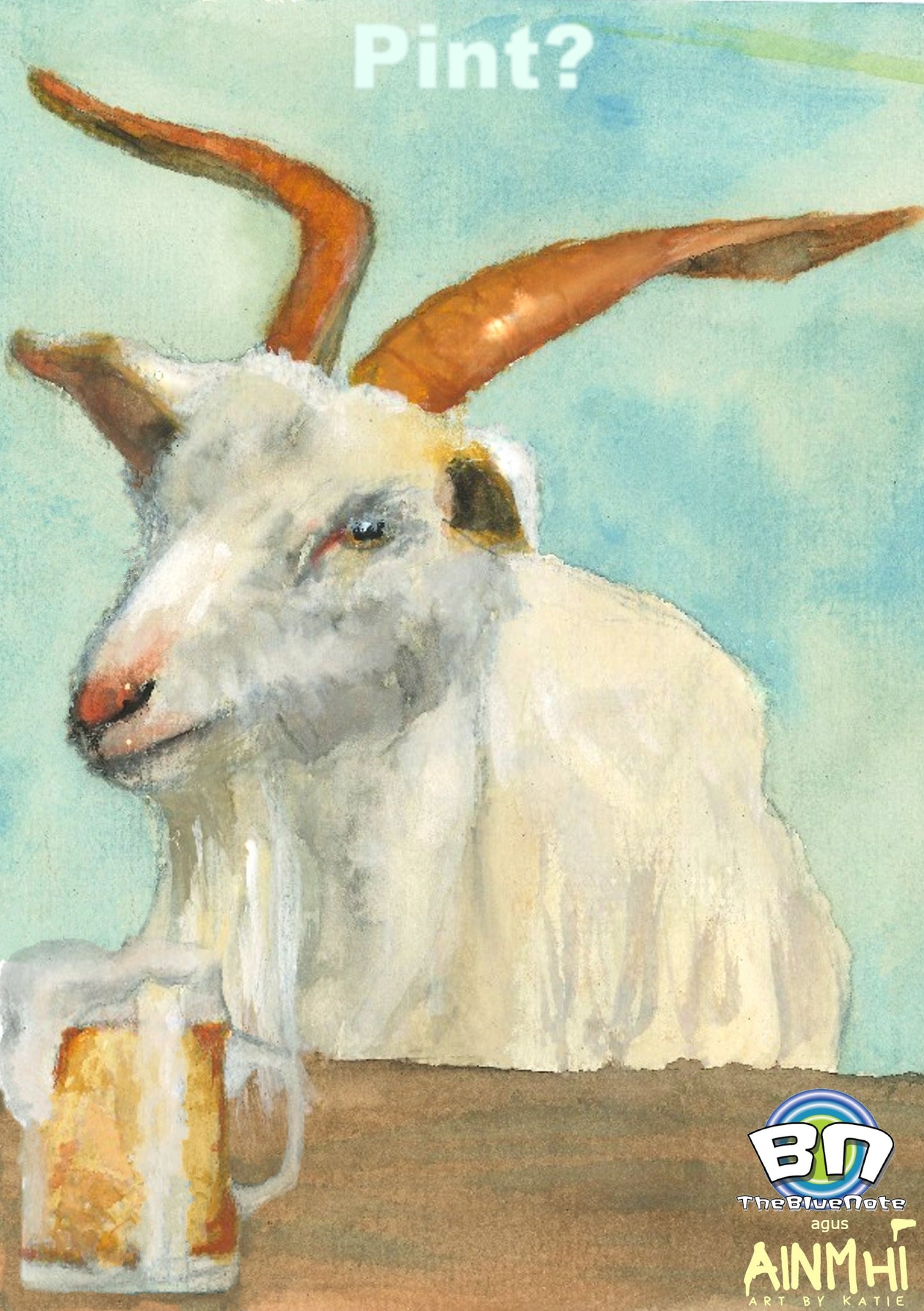 Goat agus 'Pint'?